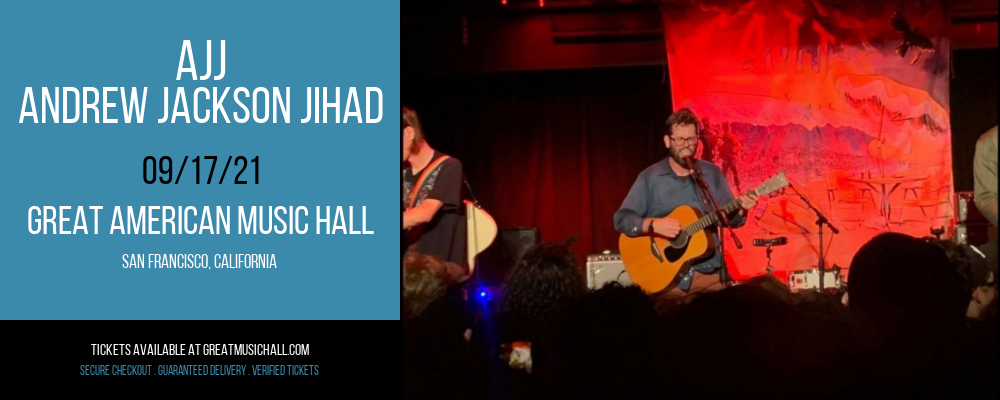 AJJ - Andrew Jackson Jihad at Great American Music Hall tickets AJJ - Andrew Jackson Jihad at Great American Music Hall