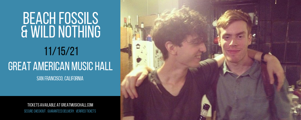 Beach Fossils & Wild Nothing at Great American Music Hall tickets Beach Fossils & Wild Nothing at Great American Music Hall