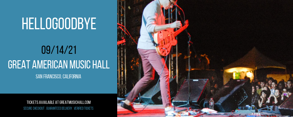 Hellogoodbye at Great American Music Hall tickets Hellogoodbye at Great American Music Hall