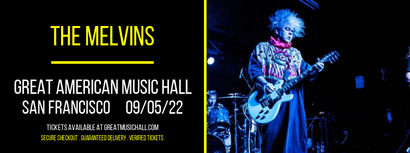 The Melvins at Great American Music Hall tickets The Melvins at Great American Music Hall