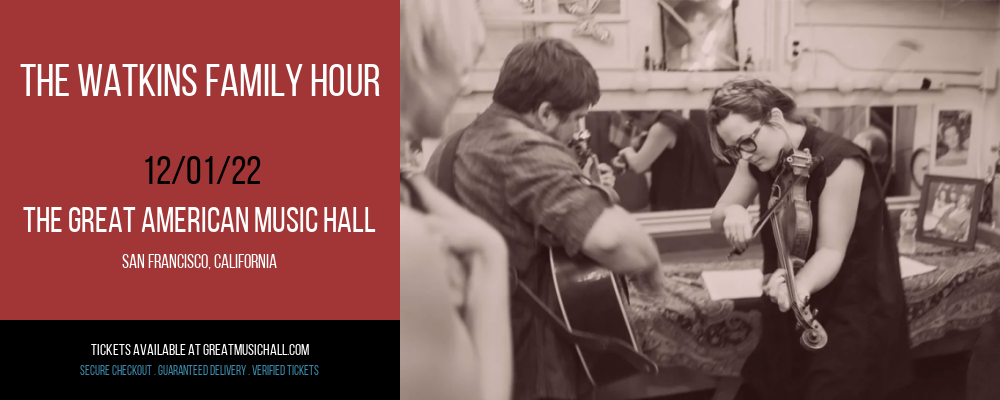 The Watkins Family Hour at Great American Music Hall tickets The Watkins Family Hour at Great American Music Hall
