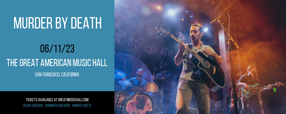 Murder By Death at Great American Music Hall