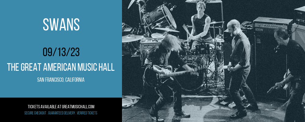 Swans at Great American Music Hall tickets Swans at Great American Music Hall