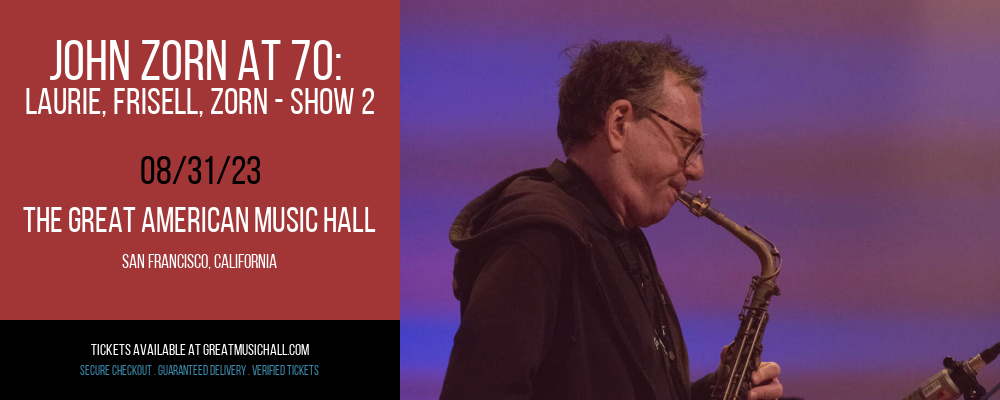 John Zorn at 70 at The Great American Music Hall