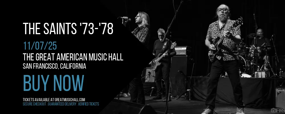 The Saints '73-'78 at The Great American Music Hall