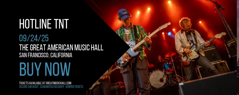 Hotline TNT at The Great American Music Hall