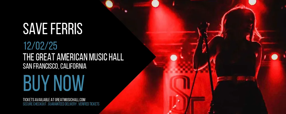 Save Ferris at The Great American Music Hall