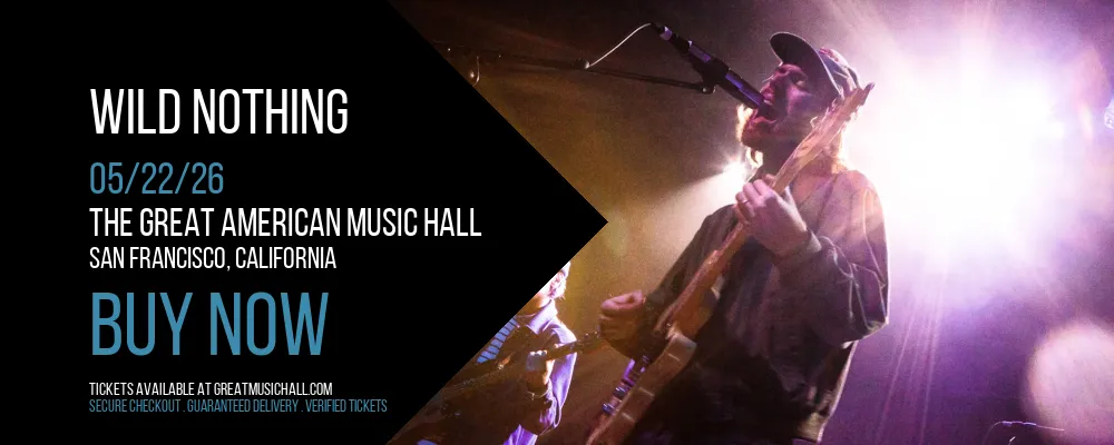 Wild Nothing at The Great American Music Hall