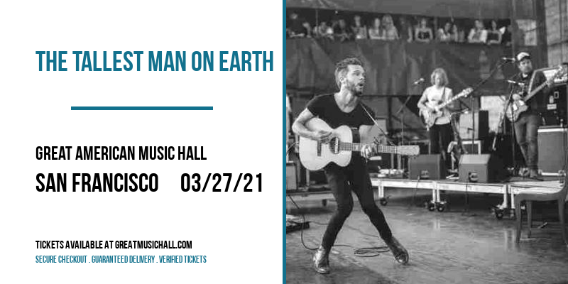 The Tallest Man on Earth at Great American Music Hall tickets The Tallest Man on Earth at Great American Music Hall