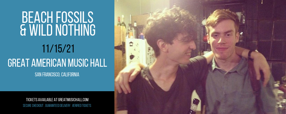 Beach Fossils & Wild Nothing at Great American Music Hall