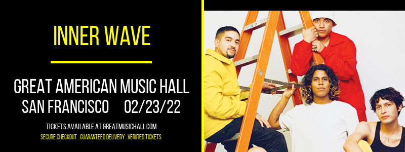 Inner Wave & Divino Nino at Great American Music Hall tickets Inner Wave & Divino Nino at Great American Music Hall