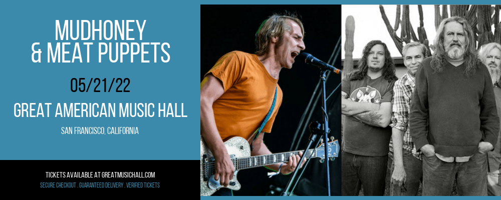 Mudhoney & Meat Puppets at Great American Music Hall tickets Mudhoney & Meat Puppets at Great American Music Hall