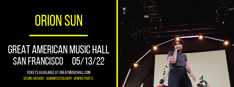 Orion Sun at Great American Music Hall tickets Orion Sun at Great American Music Hall
