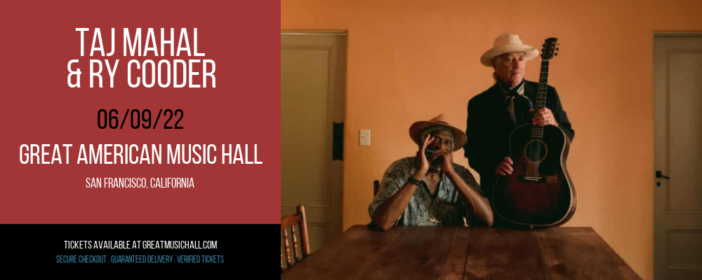 Taj Mahal & Ry Cooder at Great American Music Hall