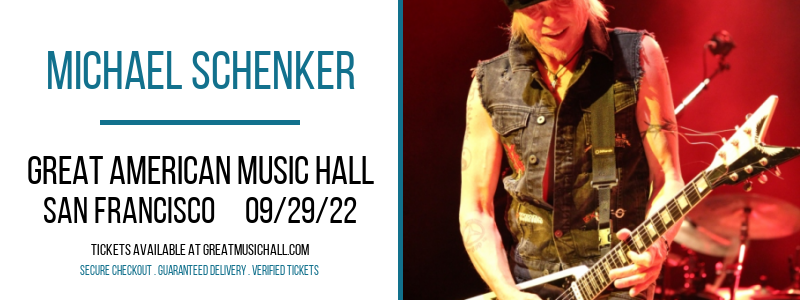 Michael Schenker at Great American Music Hall tickets Michael Schenker at Great American Music Hall