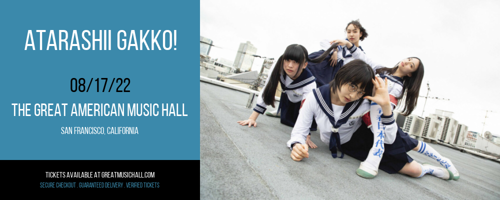 Atarashii Gakko! at Great American Music Hall