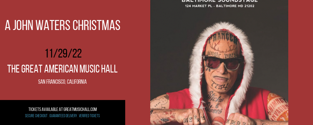 A John Waters Christmas at Great American Music Hall tickets A John Waters Christmas at Great American Music Hall