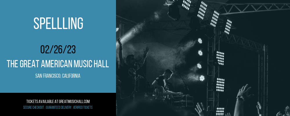 Spellling at Great American Music Hall tickets Spellling at Great American Music Hall