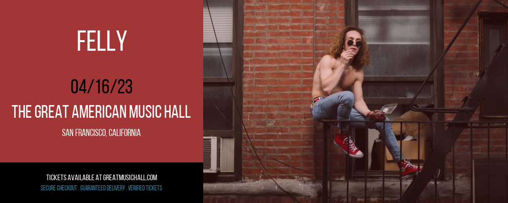 Felly at Great American Music Hall tickets Felly at Great American Music Hall