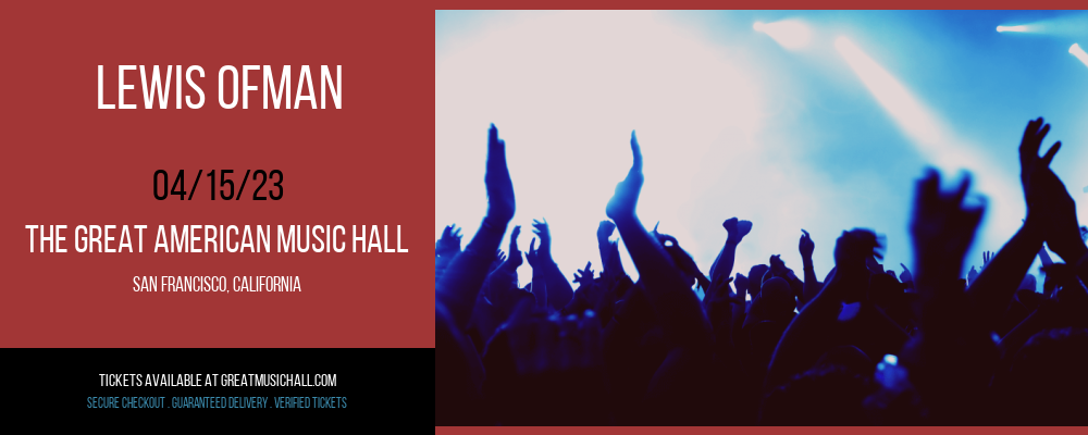 Lewis OfMan at Great American Music Hall tickets Lewis OfMan at Great American Music Hall