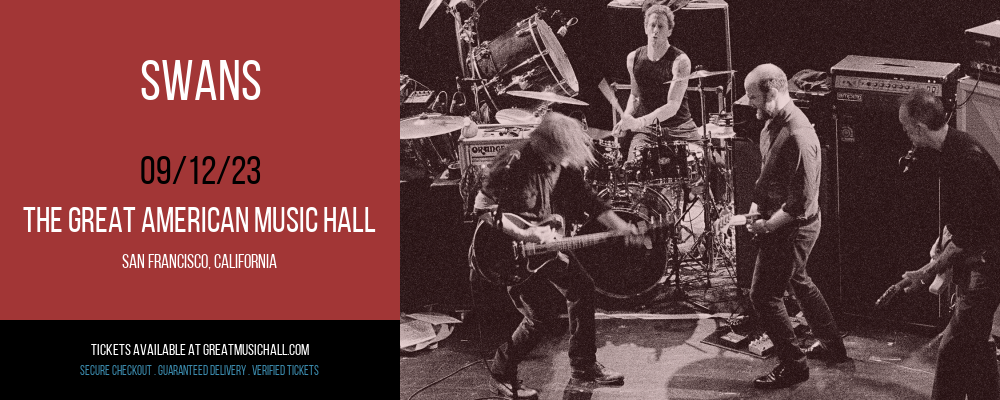 Swans at Great American Music Hall tickets Swans at Great American Music Hall