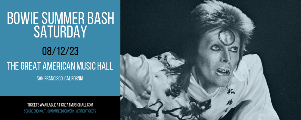 Bowie Summer Bash - Saturday at Great American Music Hall