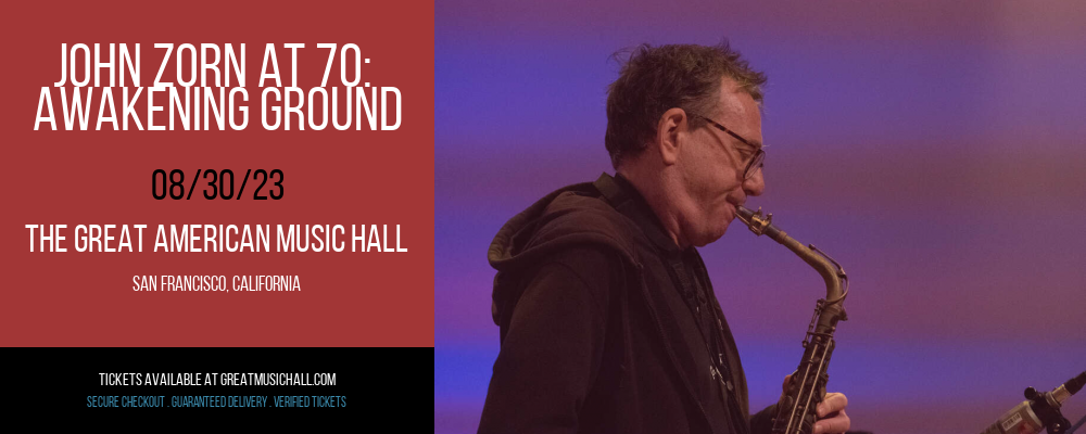 John Zorn at 70 at The Great American Music Hall