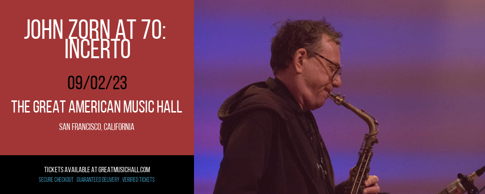 John Zorn at 70 at The Great American Music Hall