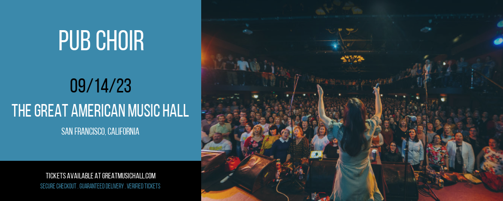 Pub Choir at The Great American Music Hall