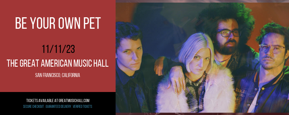 Be Your Own Pet at The Great American Music Hall