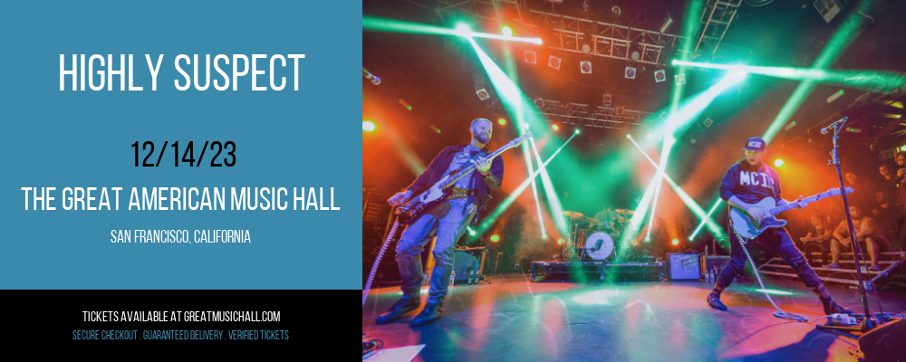 Highly Suspect at The Great American Music Hall
