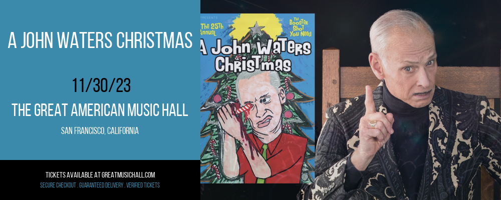 A John Waters Christmas at The Great American Music Hall