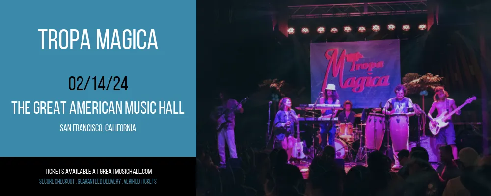Tropa Magica at The Great American Music Hall