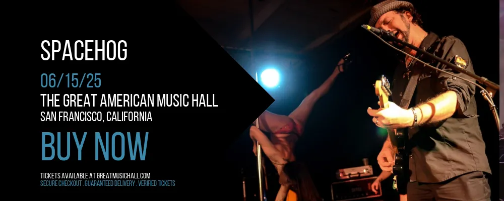 Spacehog at The Great American Music Hall