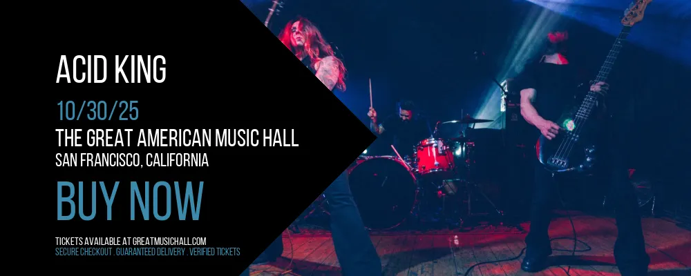 Acid King at The Great American Music Hall