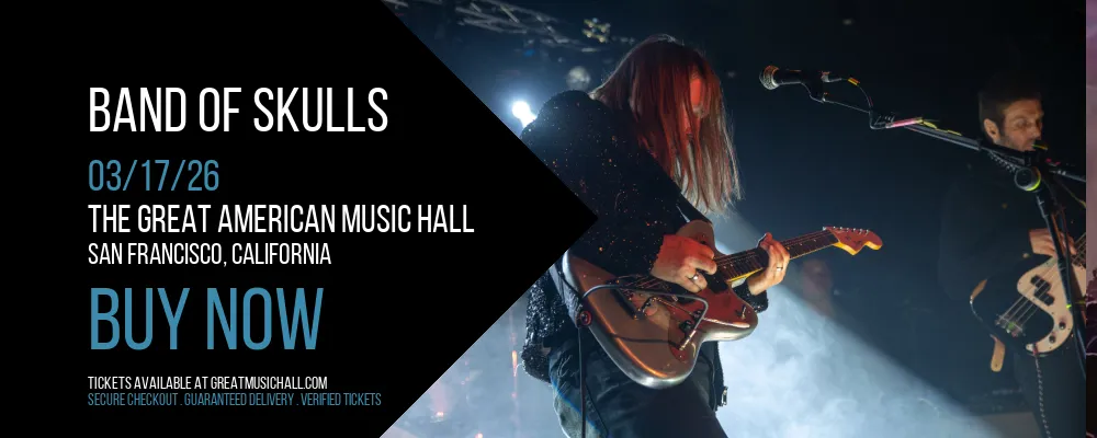 Band of Skulls at The Great American Music Hall