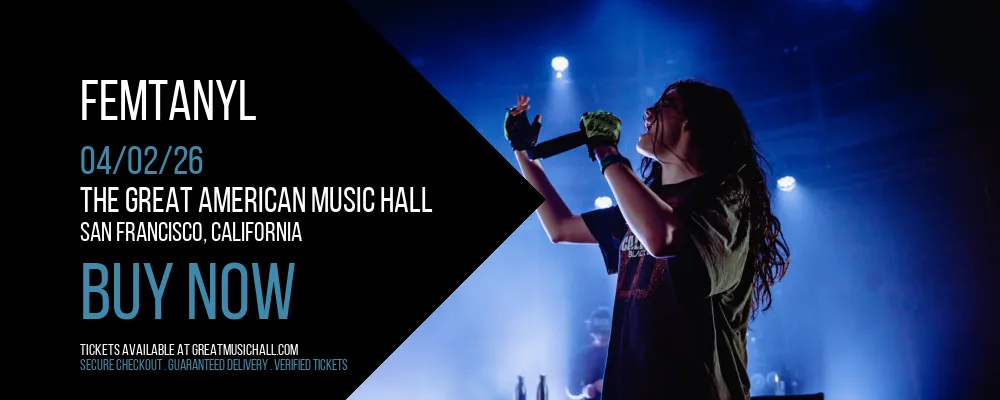Femtanyl at The Great American Music Hall